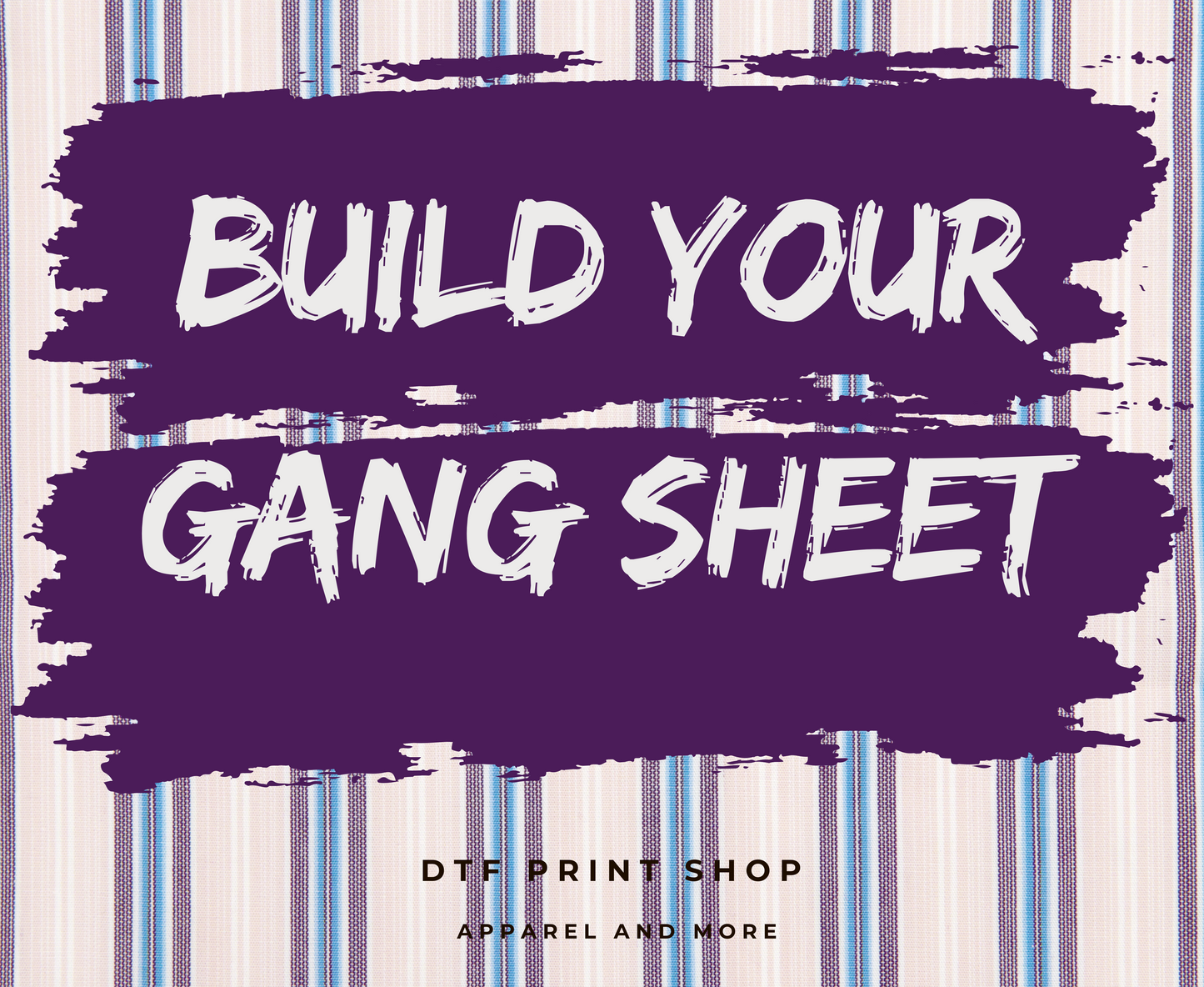 Build your own Gang sheet